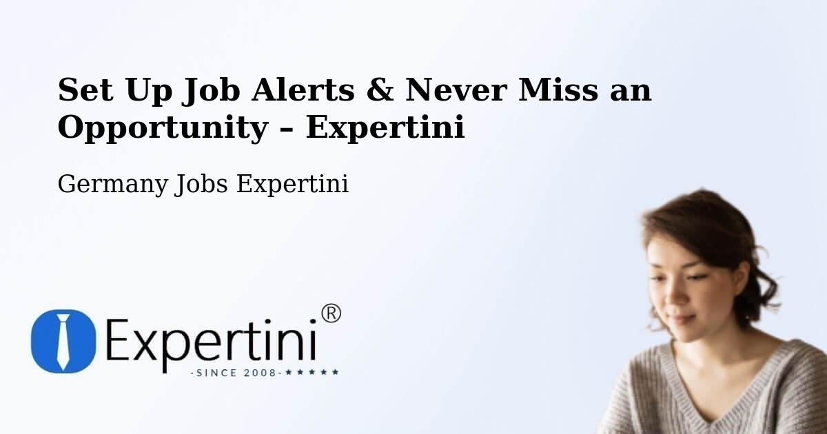 Job Alerts Guide – Get Notified About New Jobs in Prüm - Prüm, Germany Jobs Expertini